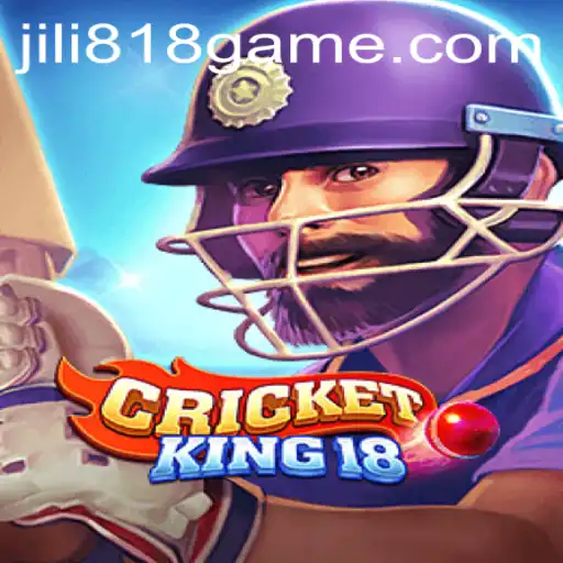 CricketKing18: A Revolutionary New Game Experience with JILI818